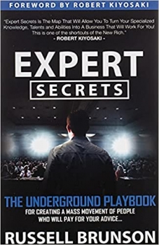 کتاب Expert Secrets: The Underground Playbook for Creating a Mass Movement of People Who Will Pay for Your Advice (1st Edition)