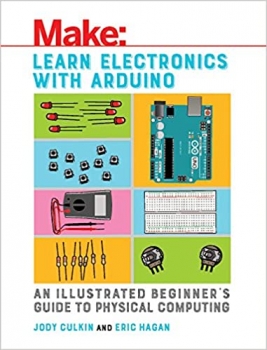جلد معمولی سیاه و سفید_کتاب Learn Electronics with Arduino: An Illustrated Beginner's Guide to Physical Computing (Make: Technology on Your Time)