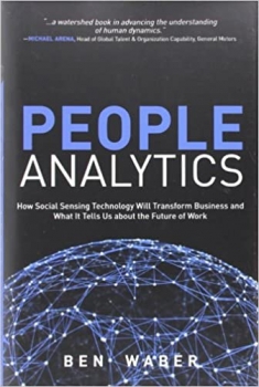 کتاب People Analytics: How Social Sensing Technology Will Transform Business and What It Tells Us About the Future of Work (FT Press Analytics)