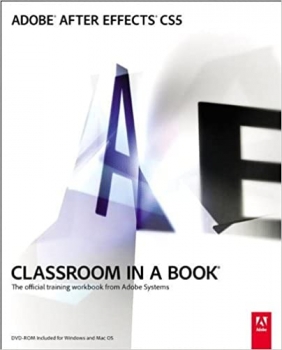  کتاب Adobe After Effects CS5 Classroom in a Book: The Official Training Workbook from Adobe Systems