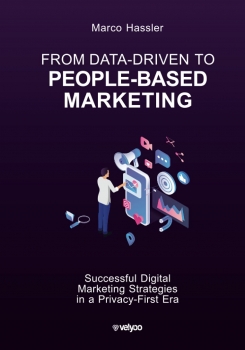 کتاب From Data-Driven to People-Based Marketing: Successful Digital Marketing Strategies in a Privacy-First Era 