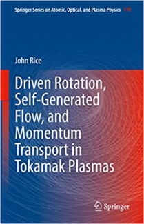 کتاب Driven Rotation, Self-Generated Flow, and Momentum Transport in Tokamak Plasmas (Springer Series on Atomic, Optical, and Plasma Physics, 119)