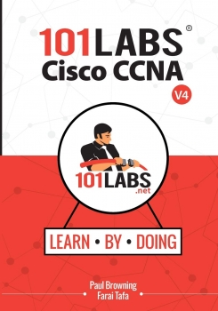 کتاب 101 Labs - Cisco CCNA: Hands-on Practical Labs for the 200-301 - Implementing and Administering Cisco Solutions Exam