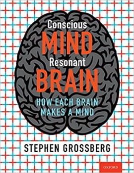کتاب Conscious Mind, Resonant Brain: How Each Brain Makes a Mind