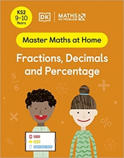 کتاب Maths ― No Problem! Fractions, Decimals and Percentage, Ages 9-10 (Key Stage 2) (Master Maths At Home)