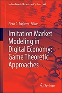 کتاب Imitation Market Modeling in Digital Economy: Game Theoretic Approaches (Lecture Notes in Networks and Systems, 368)