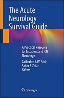 کتاب The Acute Neurology Survival Guide: A Practical Resource for Inpatient and ICU Neurology