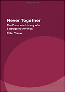 کتاب Never Together: The Economic History of a Segregated America (Studies in New Economic Thinking)
