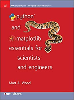 کتاب Python and Matplotlib Essentials for Scientists and Engineers (Iop Concise Physics)