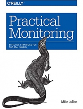 جلد معمولی سیاه و سفید_کتاب Practical Monitoring: Effective Strategies for the Real World