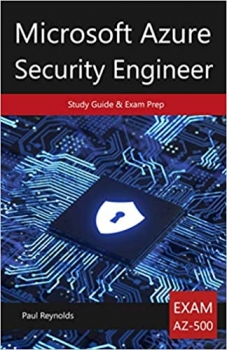 کتاب Microsoft Azure Security Engineer AZ-500 Study Guide & Exam Prep