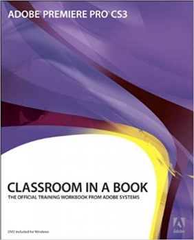  کتاب Adobe Premiere Pro Cs3 Classroom in a Book 