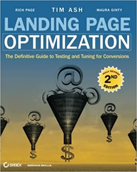 کتاب Landing Page Optimization: The Definitive Guide to Testing and Tuning for Conversions