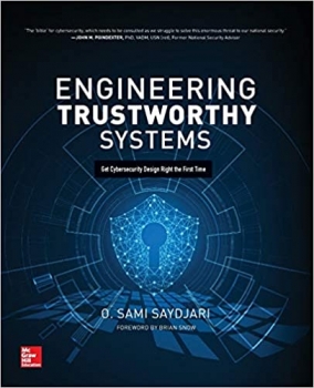 کتاب Engineering Trustworthy Systems: Get Cybersecurity Design Right the First Time