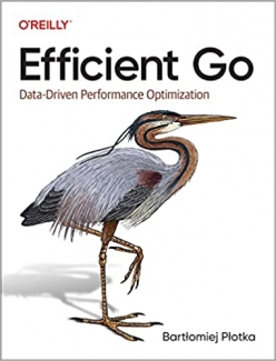 کتاب Efficient Go: Data-Driven Performance Optimization