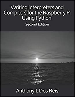 جلد معمولی رنگی_کتاب Writing Interpreters and Compilers for the Raspberry Pi Using Python: Second Edition