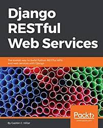 خرید اینترنتی کتاب Django RESTful Web Services اثر Gaston C. Hillar