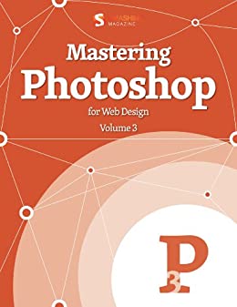 خرید اینترنتی کتاب TMastering Photoshop for Web Design Volume 2 اثر Smashing Media GmbH