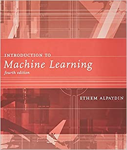 کتاب Introduction to Machine Learning, fourth edition (Adaptive Computation and Machine Learning series)