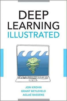 جلد سخت سیاه و سفید_کتاب Deep Learning Illustrated: A Visual, Interactive Guide to Artificial Intelligence (Addison-Wesley Data & Analytics Series) 1st Edition