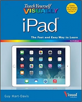 کتاب Teach Yourself VISUALLY iPad: Covers iOS 8 and all models of iPad, iPad Air, and iPad mini (Teach Yourself VISUALLY (Tech))