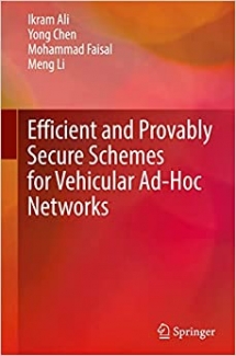 کتاب Efficient and Provably Secure Schemes for Vehicular Ad-Hoc Networks