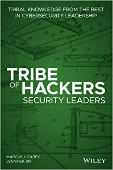 کتاب Tribe of Hackers Security Leaders: Tribal Knowledge from the Best in Cybersecurity Leadership