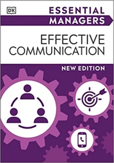 کتاب Essential Managers Effective Communication (DK Essential Managers)