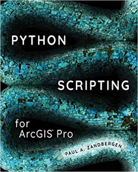 کتابPython Scripting for ArcGIS Pro 1st Edition