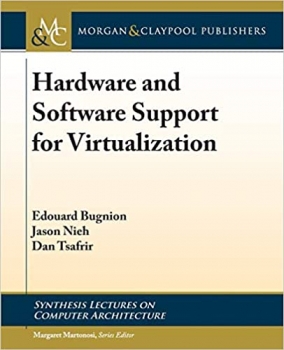 جلد سخت رنگی_کتاب Hardware and Software Support for Virtualization (Synthesis Lectures on Computer Architecture)