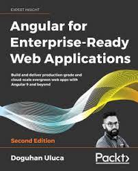 خرید اینترنتی کتاب Angular for Enterprise-Ready Web Applications, 2nd Edition اثر Doguhan Uluca