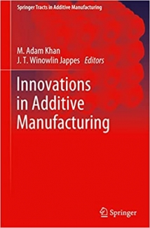 کتاب Innovations in Additive Manufacturing (Springer Tracts in Additive Manufacturing)
