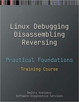 جلد معمولی سیاه و سفید_کتاب Practical Foundations of Linux Debugging, Disassembling, Reversing: Training Course