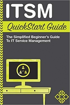 جلد سخت سیاه و سفید_کتاب ITSM: QuickStart Guide - The Simplified Beginner's Guide to IT Service Management