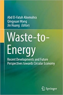 کتاب Waste-to-Energy: Recent Developments and Future Perspectives towards Circular Economy