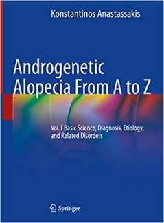 کتاب Androgenetic Alopecia From A to Z: Vol.1 Basic Science, Diagnosis, Etiology, and Related Disorders