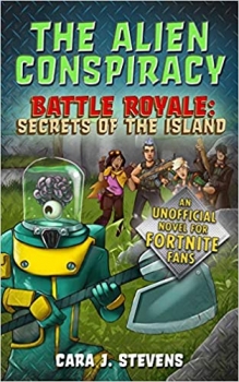 کتابThe Alien Conspiracy: An Unofficial Fortnite Novel (Battle Royale: Secrets of the Island)