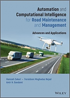 کتاب Automation and Computational Intelligence for Road Maintenance and Management: Advances and Applications