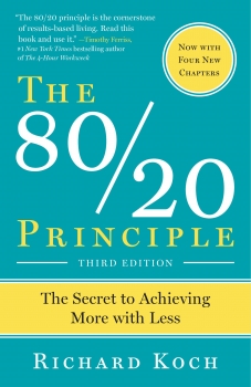 The 80/ Principle: The Secret to Achieving More with Less 1999
