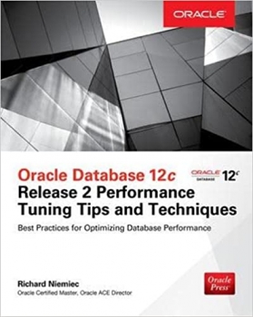 کتاب Oracle Database 12c Release 2 Performance Tuning Tips & Techniques (Oracle Press) 1st Edition