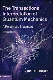 کتاب The Transactional Interpretation of Quantum Mechanics: A Relativistic Treatment