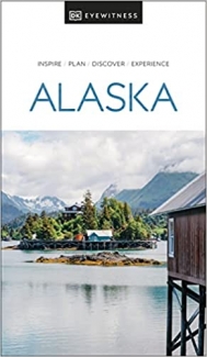 کتاب Eyewitness Alaska (Travel Guide)