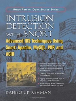 کتاب Intrusion Detection With SNORT, Apache, MySQL, PHP, And ACID 1st Edition