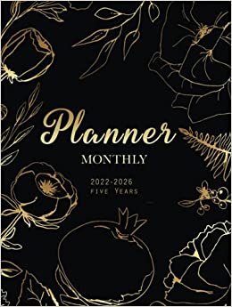 کتاب  See all 2 images Follow the Author  Ariana Planner + Follow  2022-2026 Monthly Planner 5 Years-Black and Gold Luxury Edition: 60 Months Yearly Planner Monthly Calendar, Agenda Schedule Organizer and Appointment Notebook with Federal Holidays