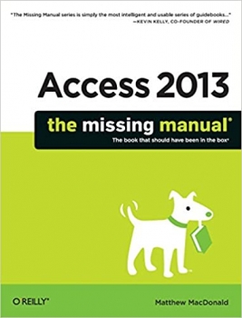 کتاب Access 2013: The Missing Manual