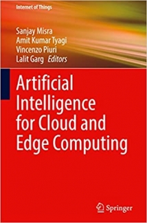 کتاب Artificial Intelligence for Cloud and Edge Computing (Internet of Things)
