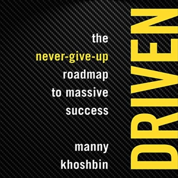 کتاب Driven: The Never-Give-Up Roadmap to Massive Success 