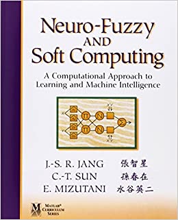 کتاب Neuro-Fuzzy and Soft Computing: A Computational Approach to Learning and Machine Intelligence US Ed Edition