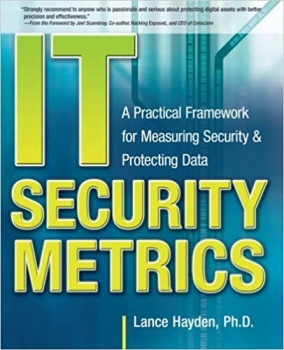 کتاب IT Security Metrics: A Practical Framework for Measuring Security & Protecting Data
