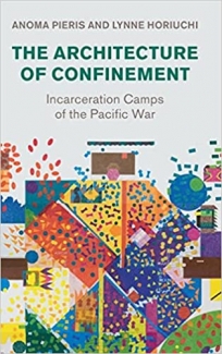 کتاب The Architecture of Confinement: Incarceration Camps of the Pacific War (Studies in the Social and Cultural History of Modern Warfare)